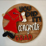 Graduation- You Did It! 8" round sign