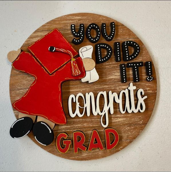 Graduation- You Did It! 8" round sign