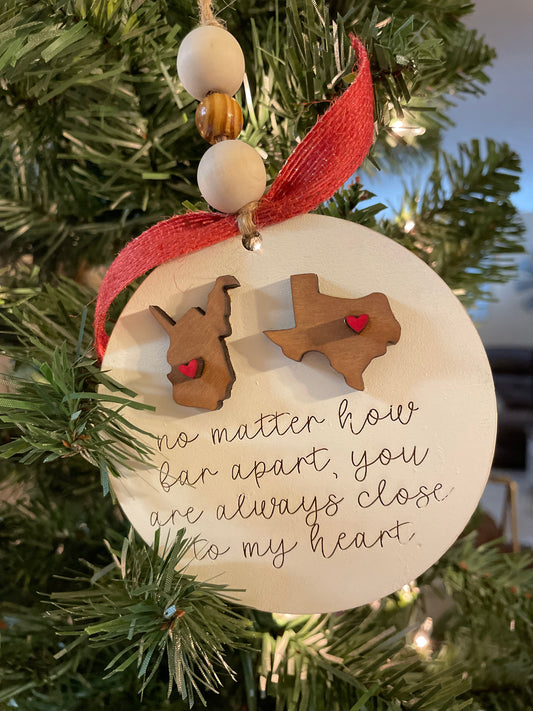 Ornament- No Matter How Far Apart...